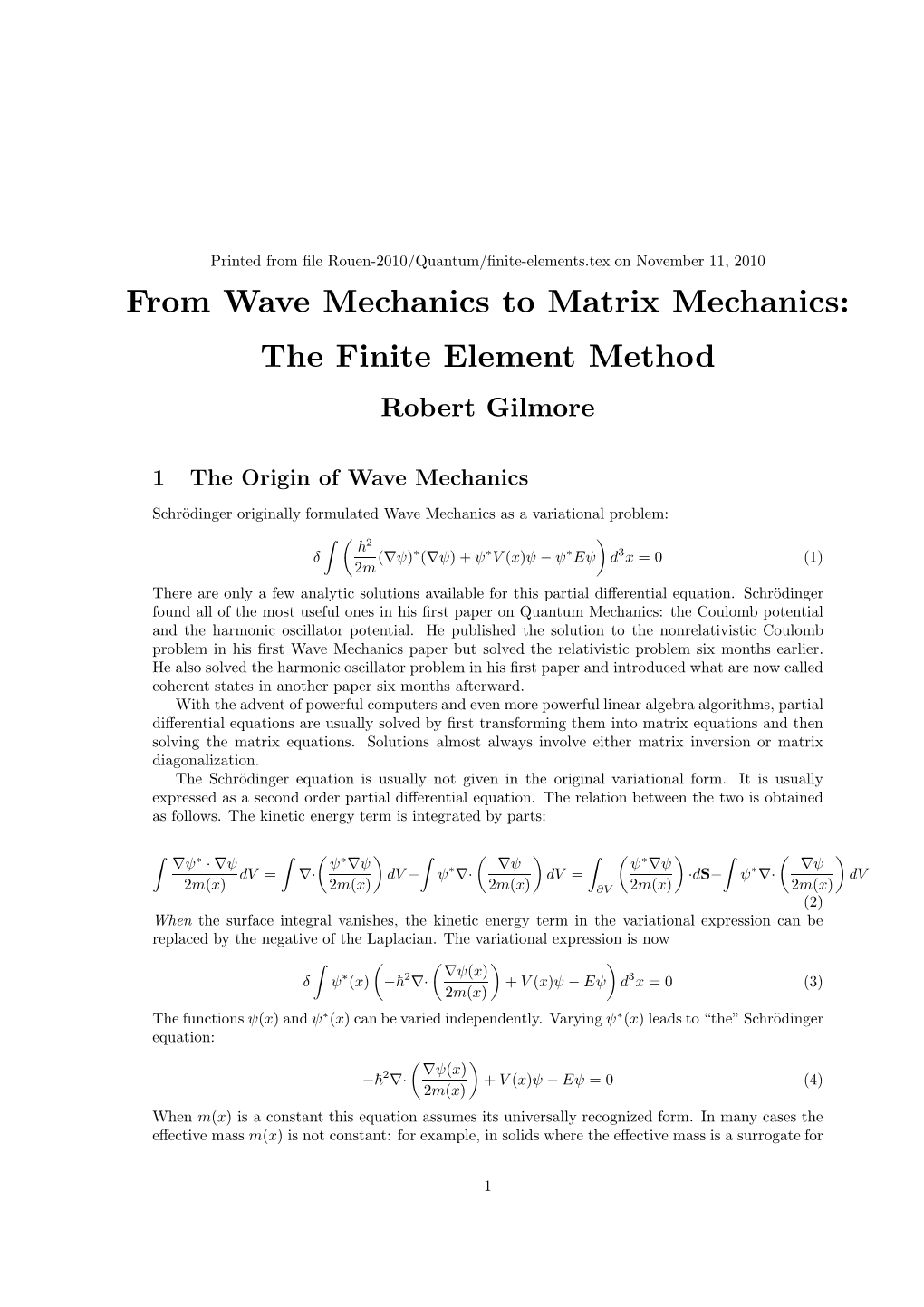 From Wave Mechanics to Matrix Mechanics: the Finite Element Method Robert Gilmore