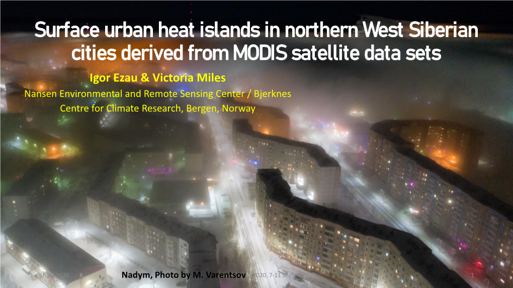 Urban Heat Island Effects in the Northern High Latitudes As Revealed by Remote-Sensing Data Products