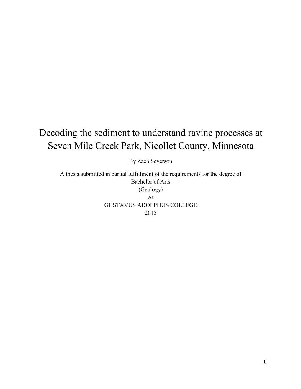 Decoding the Sediment to Understand Ravine Processes at Seven Mile Creek Park, Nicollet County, Minnesota