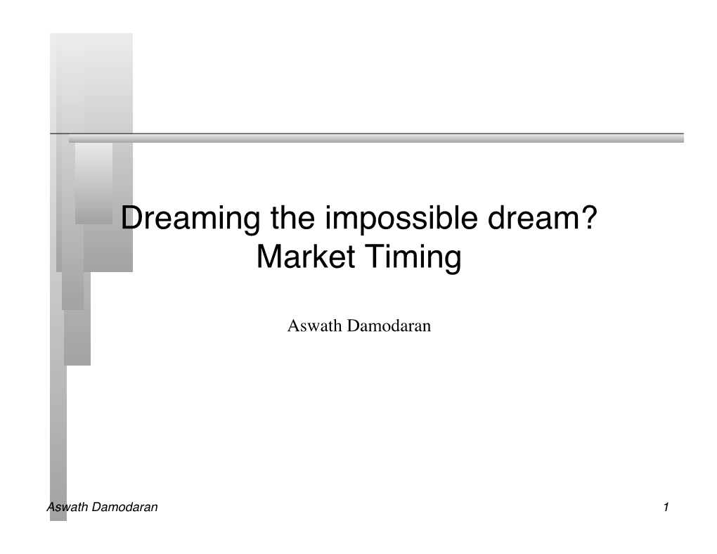 Dreaming the Impossible Dream? Market Timing