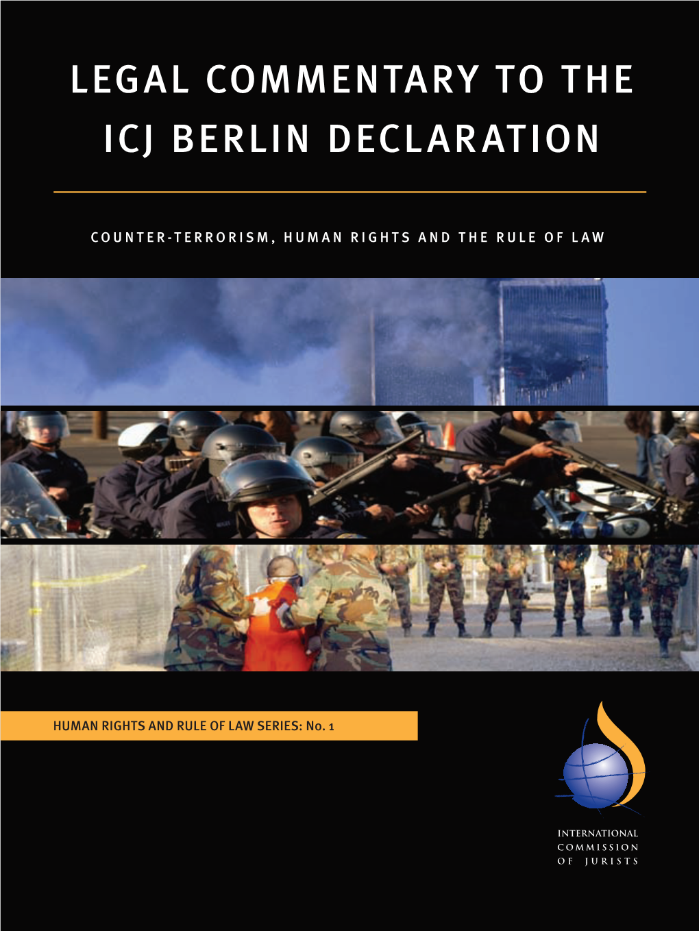 Legal Commentary to the ICJ Berlin Declaration Human Rights and Rule of Law Series: No