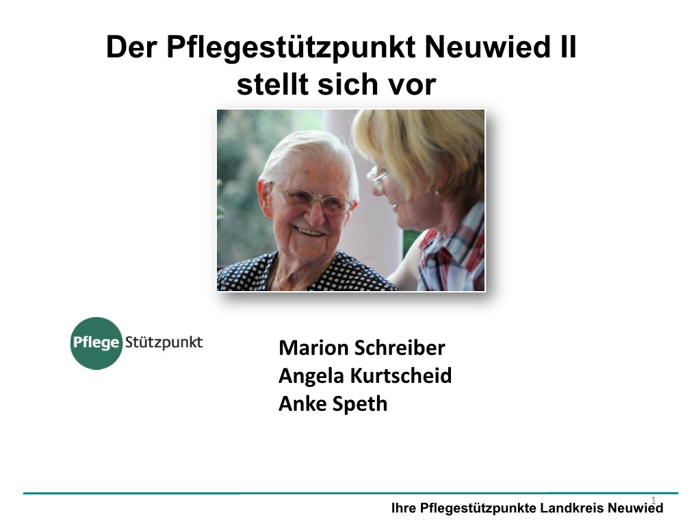 Der Pflegestützpunkt Neuwied II Stellt Sich Vor