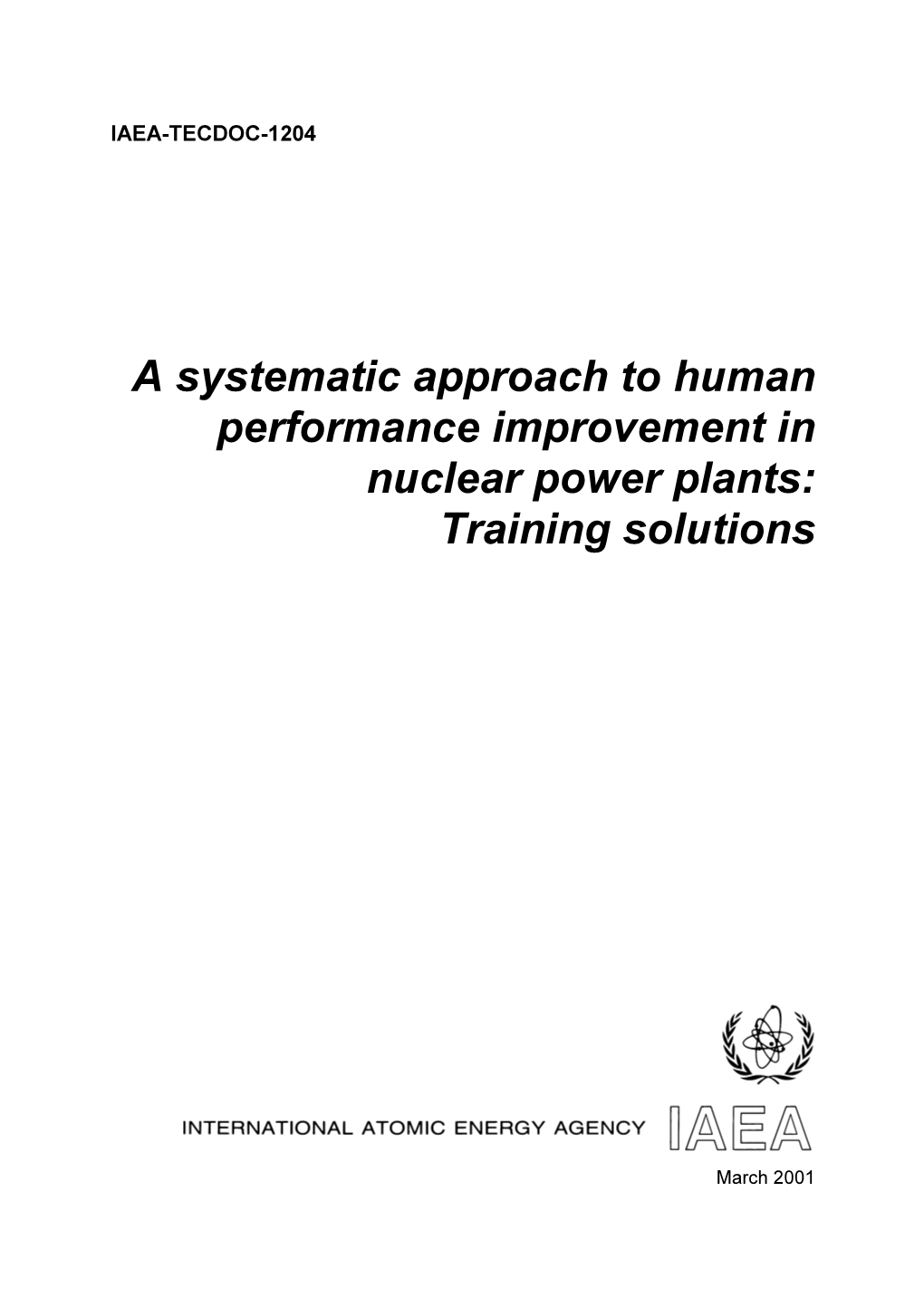 A Systematic Approach to Human Performance Improvement in Nuclear Power Plants