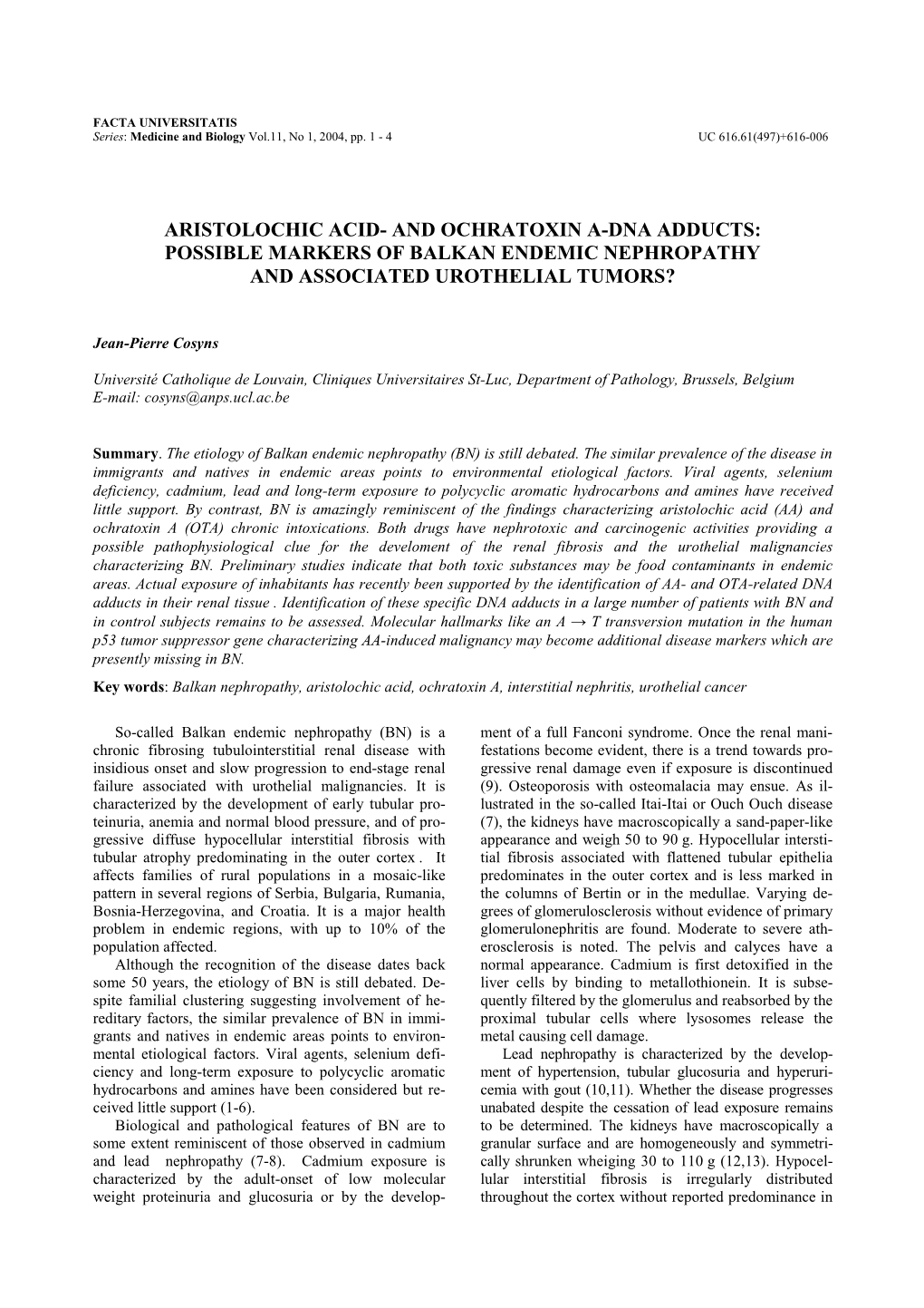 Aristolochic Acid- and Ochratoxin A-Dna Adducts: Possible Markers of Balkan Endemic Nephropathy and Associated Urothelial Tumors?