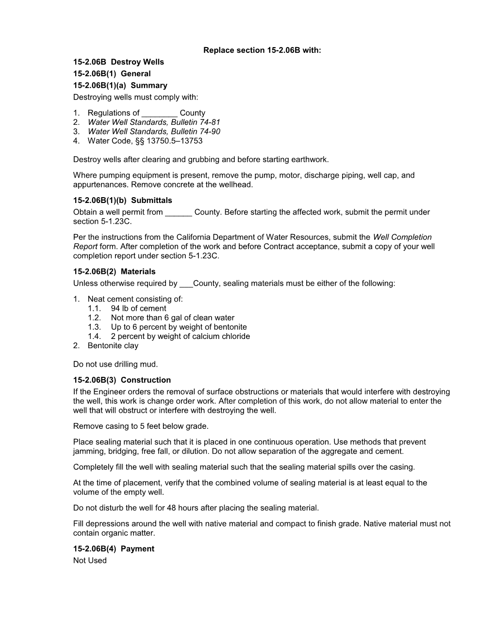 Section 15-2.06B. Use If Water Or Monitoring Wells Must Be Destroyed