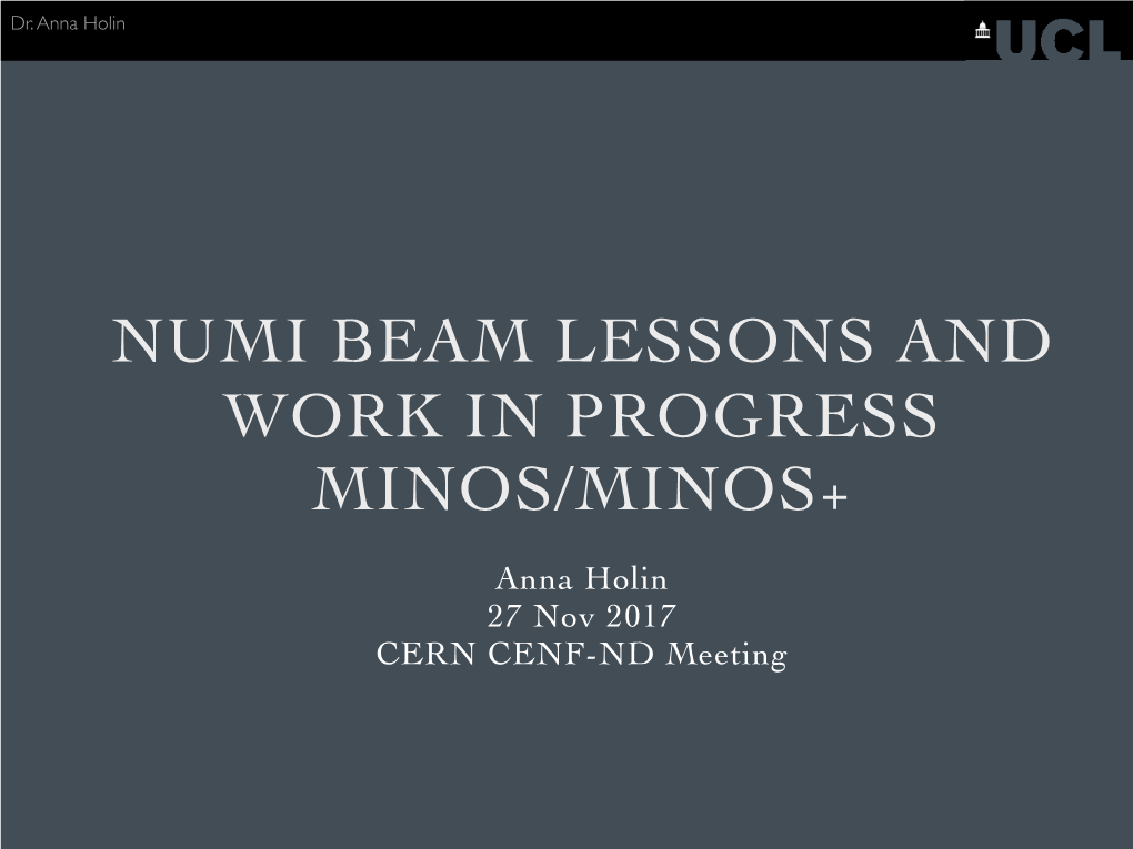 Numi Beam Lessons and Work in Progress Minos/Minos+