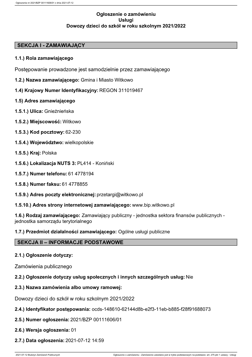 ZAMAWIAJĄCY Postępowanie Prowadzone Jest Samodzielnie Przez Zamawiającego SEKCJA II