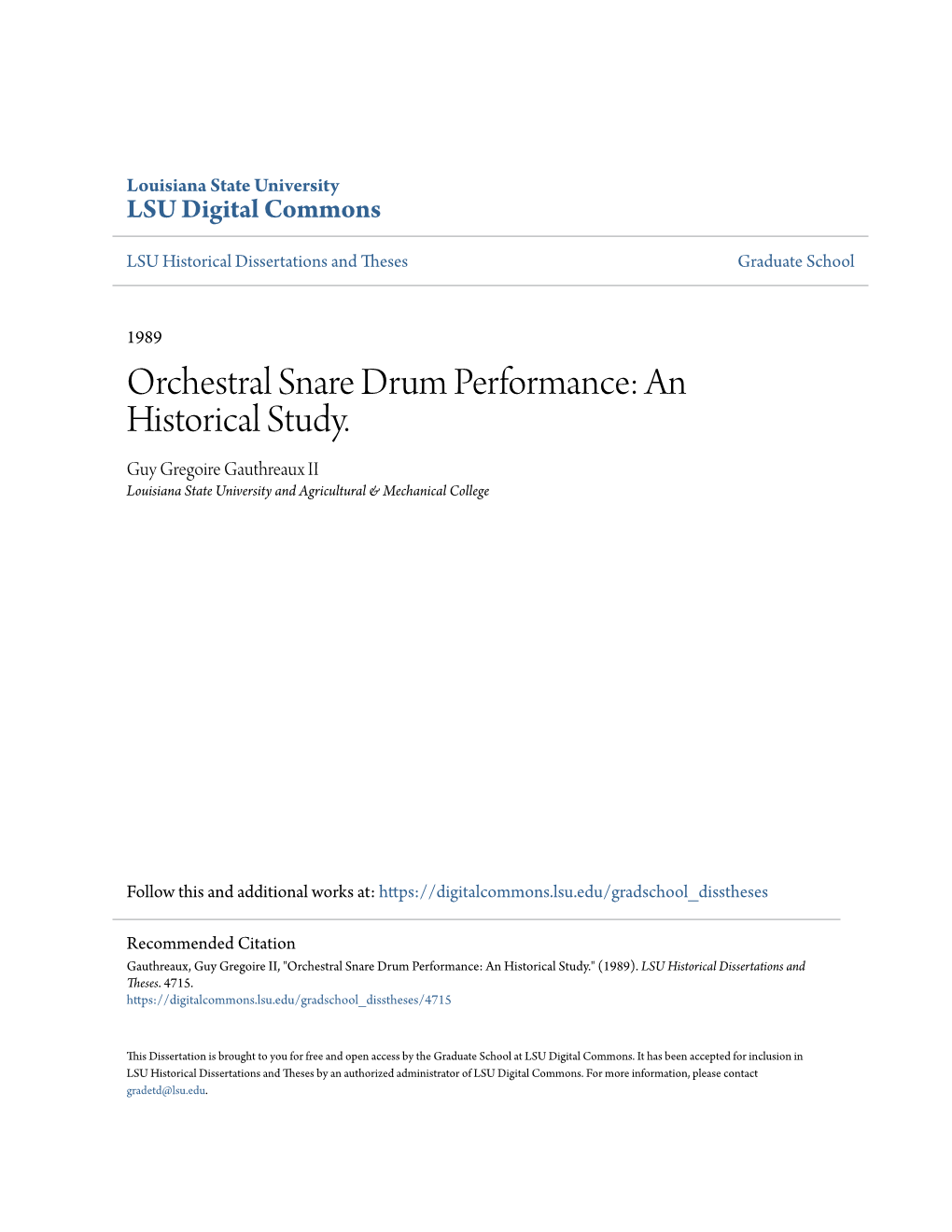 Orchestral Snare Drum Performance: an Historical Study. Guy Gregoire Gauthreaux II Louisiana State University and Agricultural & Mechanical College