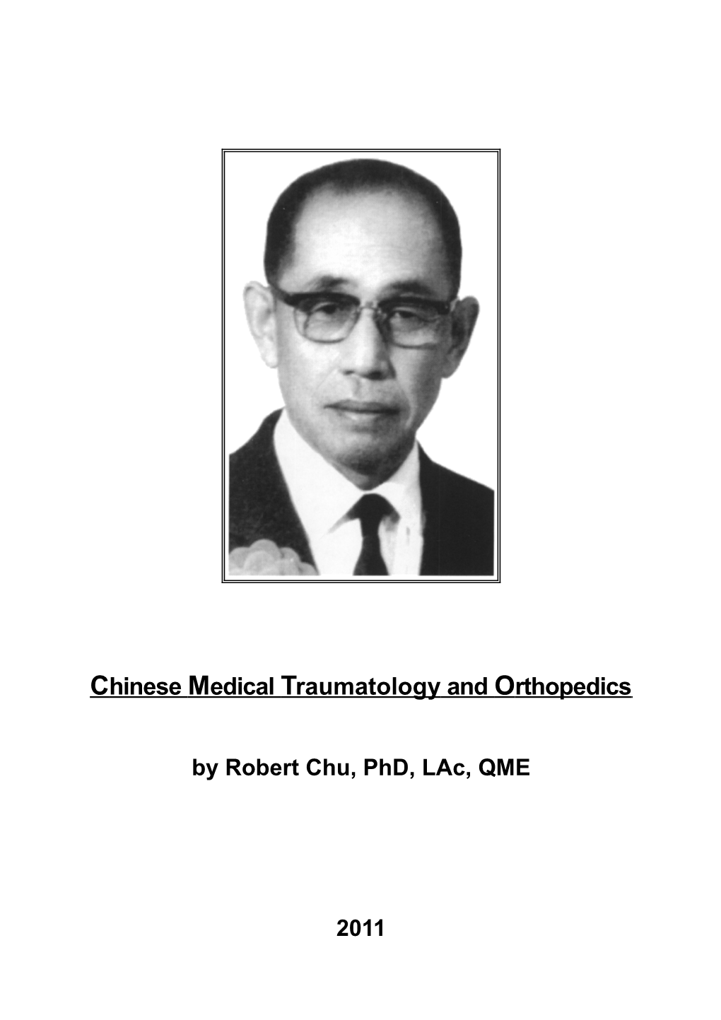 Chinese Medical Traumatologyand Orthopedics