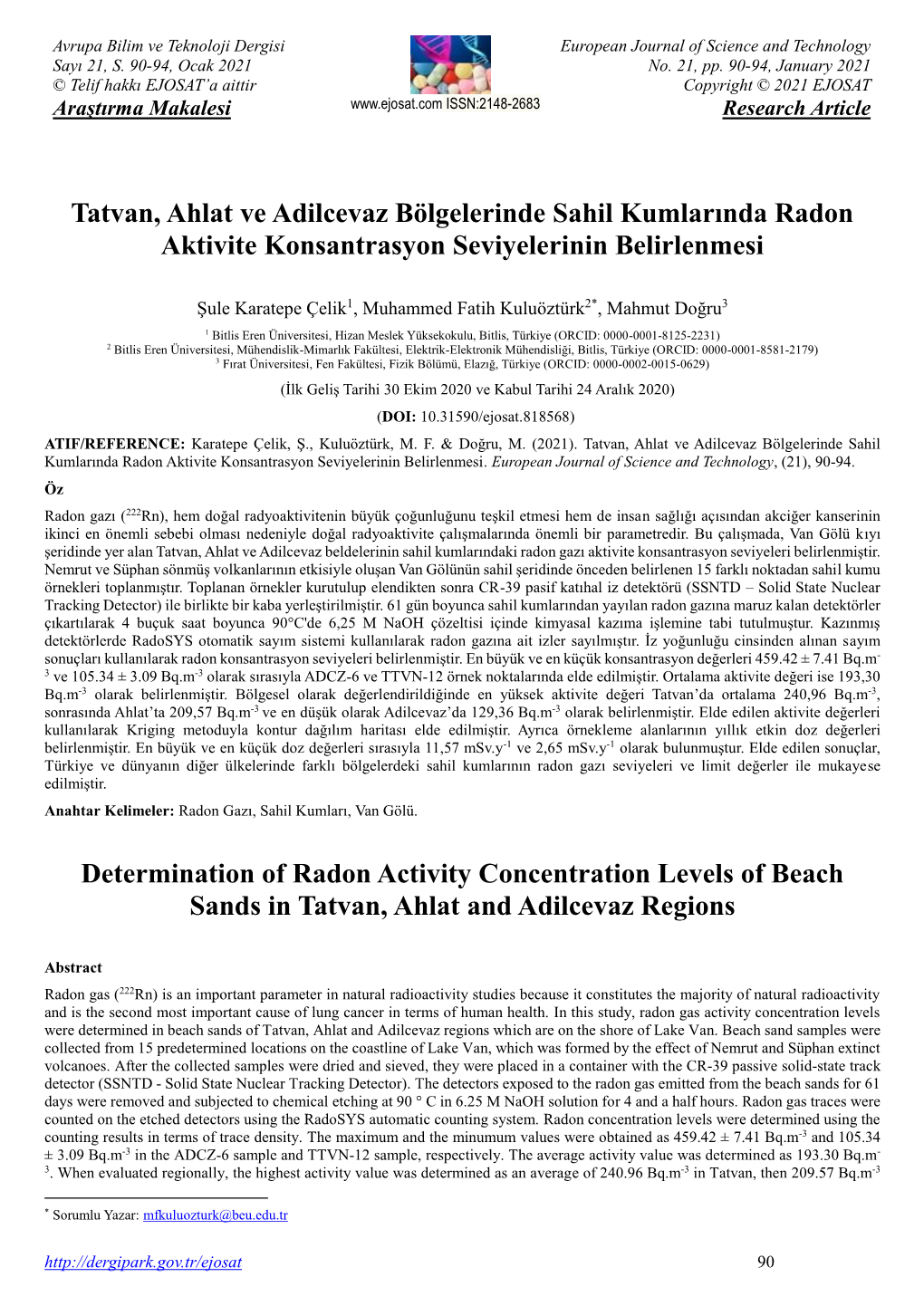 Tatvan, Ahlat Ve Adilcevaz Bölgelerinde Sahil Kumlarında Radon Aktivite Konsantrasyon Seviyelerinin Belirlenmesi