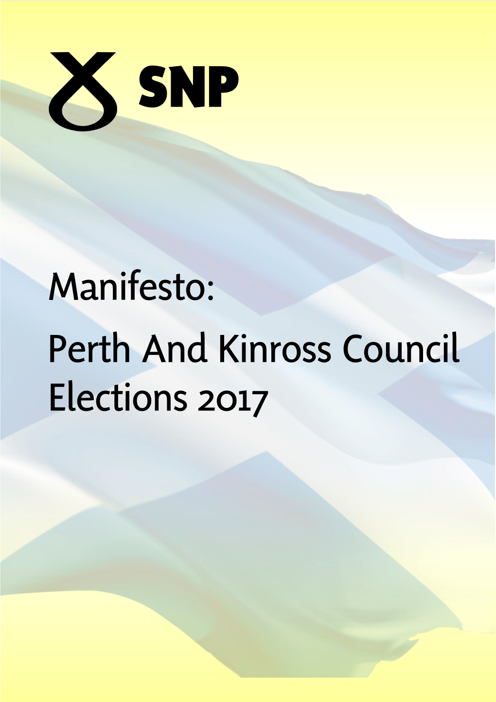 Manifesto: Perth and Kinross Council Elections 2017