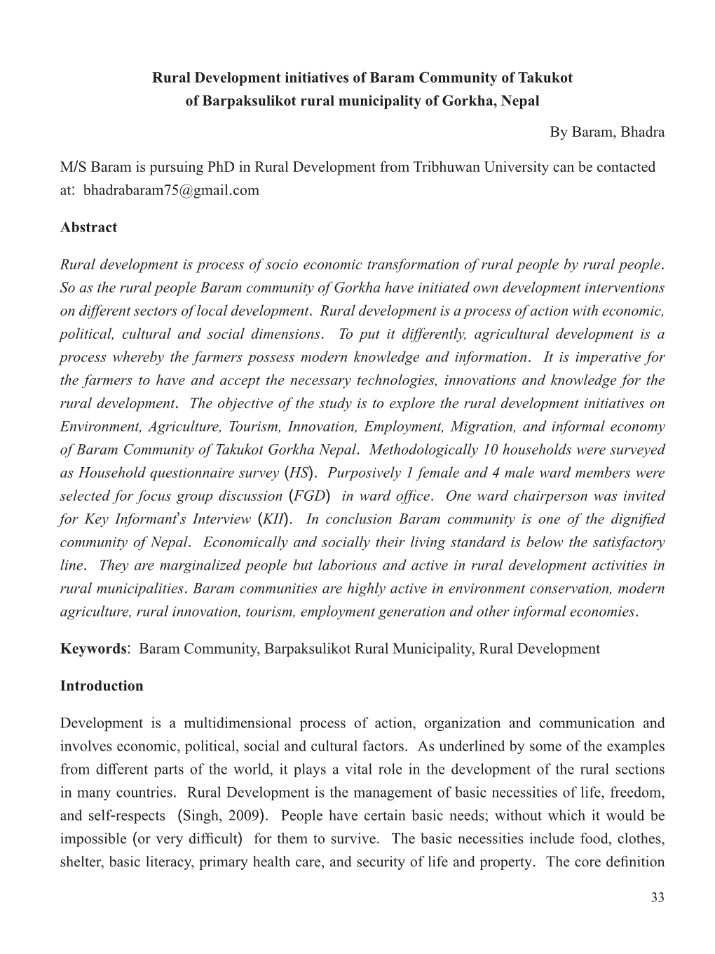 Rural Development Initiatives of Baram Community of Takukot of Barpaksulikot Rural Municipality of Gorkha, Nepal by Baram, Bhadra