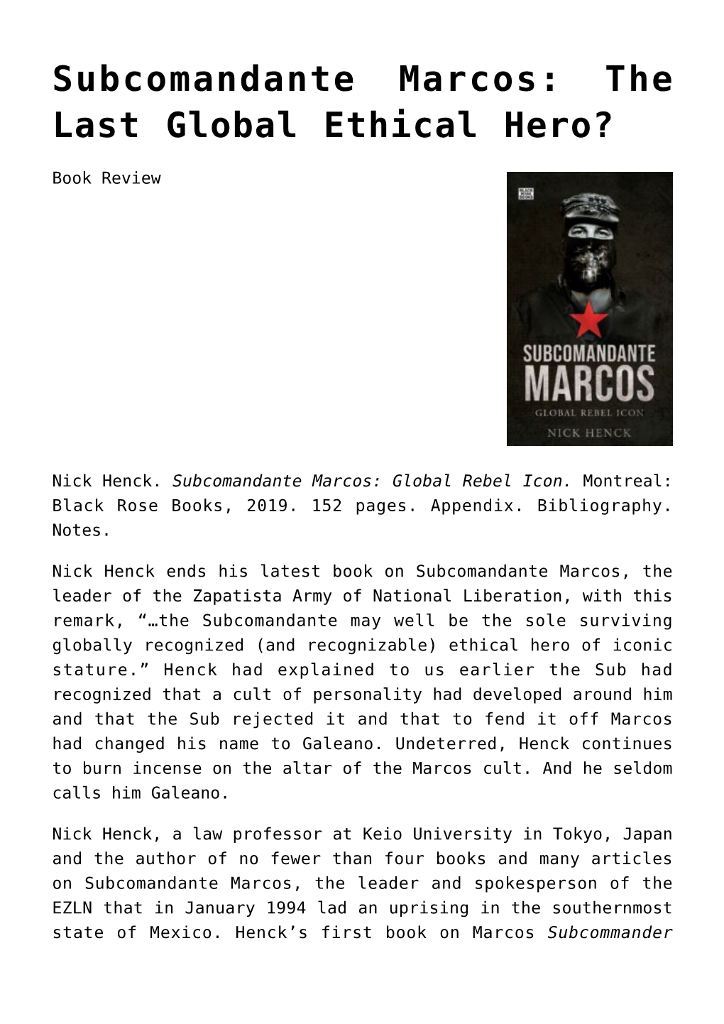 Subcomandante Marcos: the Last Global Ethical Hero?