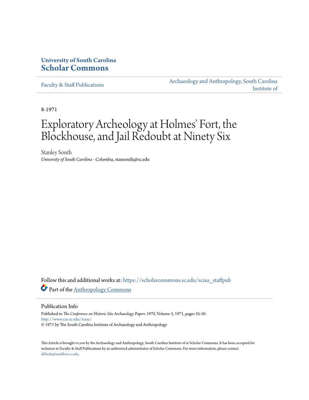 Exploratory Archeology at Holmes' Fort, the Blockhouse, and Jail Redoubt at Ninety Six Stanley South University of South Carolina - Columbia, Stansouth@Sc.Edu