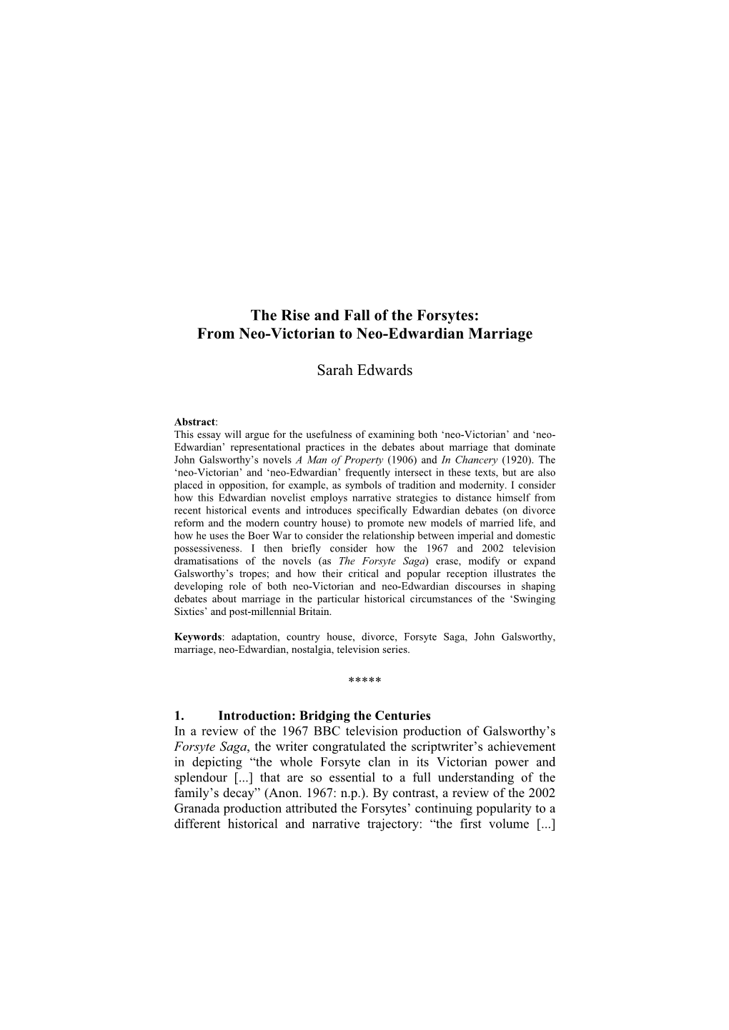 The Rise and Fall of the Forsytes: from Neo-Victorian to Neo-Edwardian Marriage Sarah Edwards