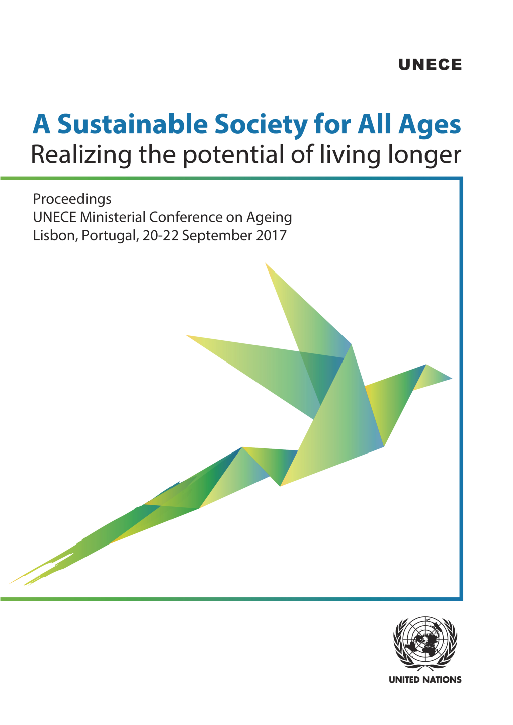 A Sustainable Society for All Ages: Realizing the Potential of Living Longer