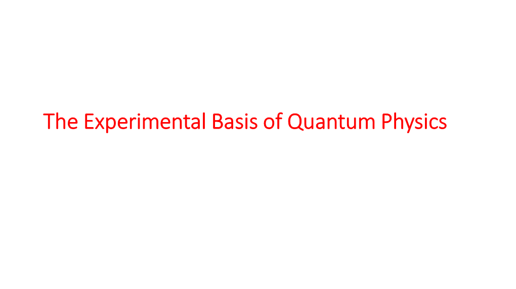 The Experimental Basis of Quantum Physics X-Ray Production