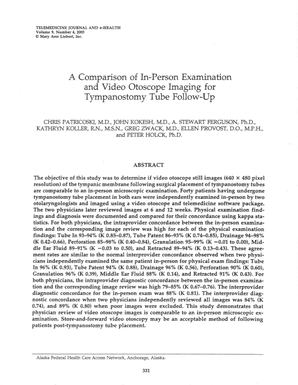 A Comparison of In-Person Examination and Video Otoscope Imaging for Tympanostomy Tube Follow-Up