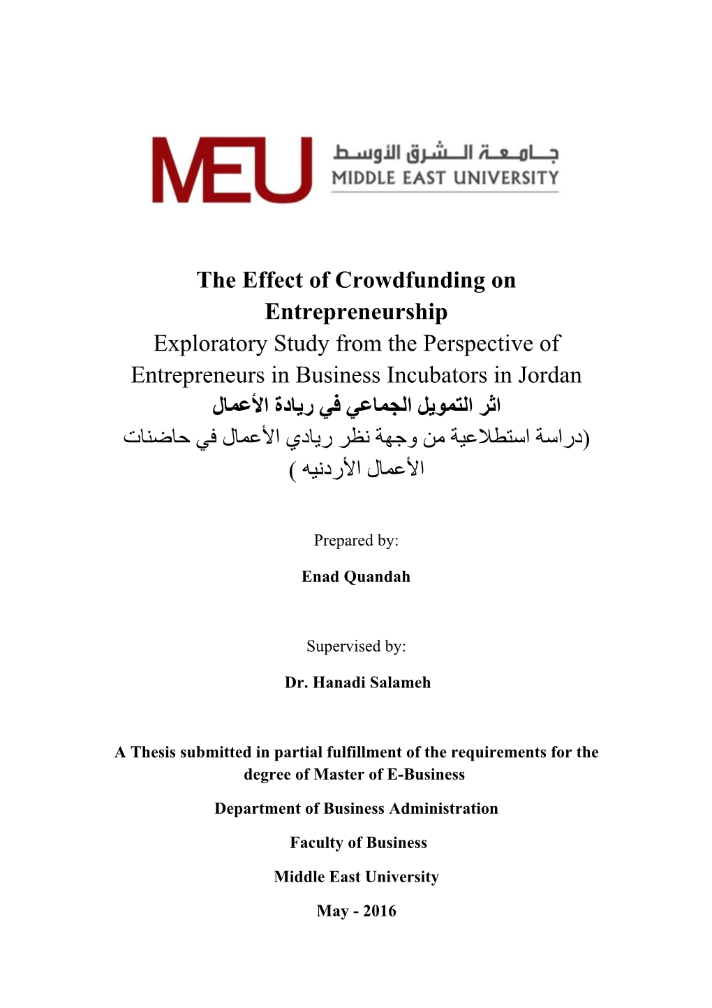 The Effect of Crowdfunding on Entrepreneurship Exploratory Study from the Perspective of Entrepreneurs in Business Incubators I
