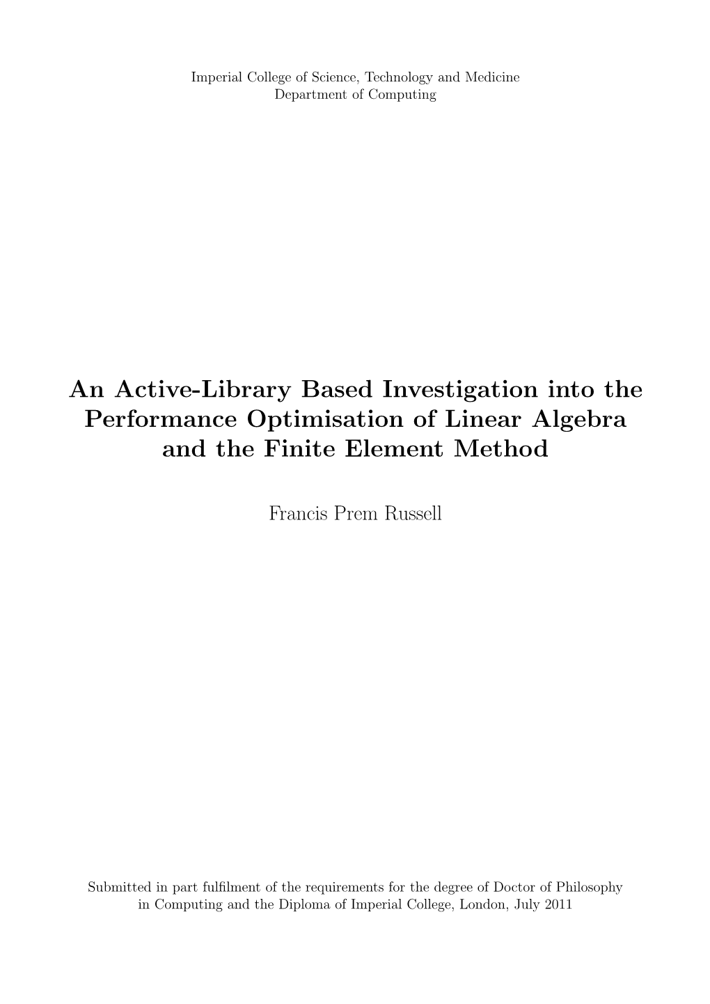 An Active-Library Based Investigation Into the Performance Optimisation of Linear Algebra and the Finite Element Method