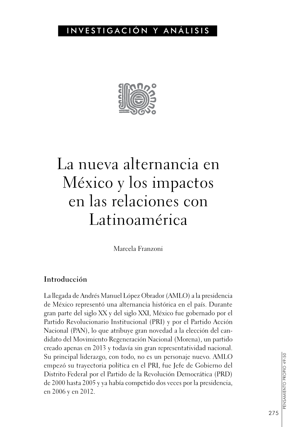 La Nueva Alternancia En México Y Los Impactos En Las Relaciones Con Latinoamérica