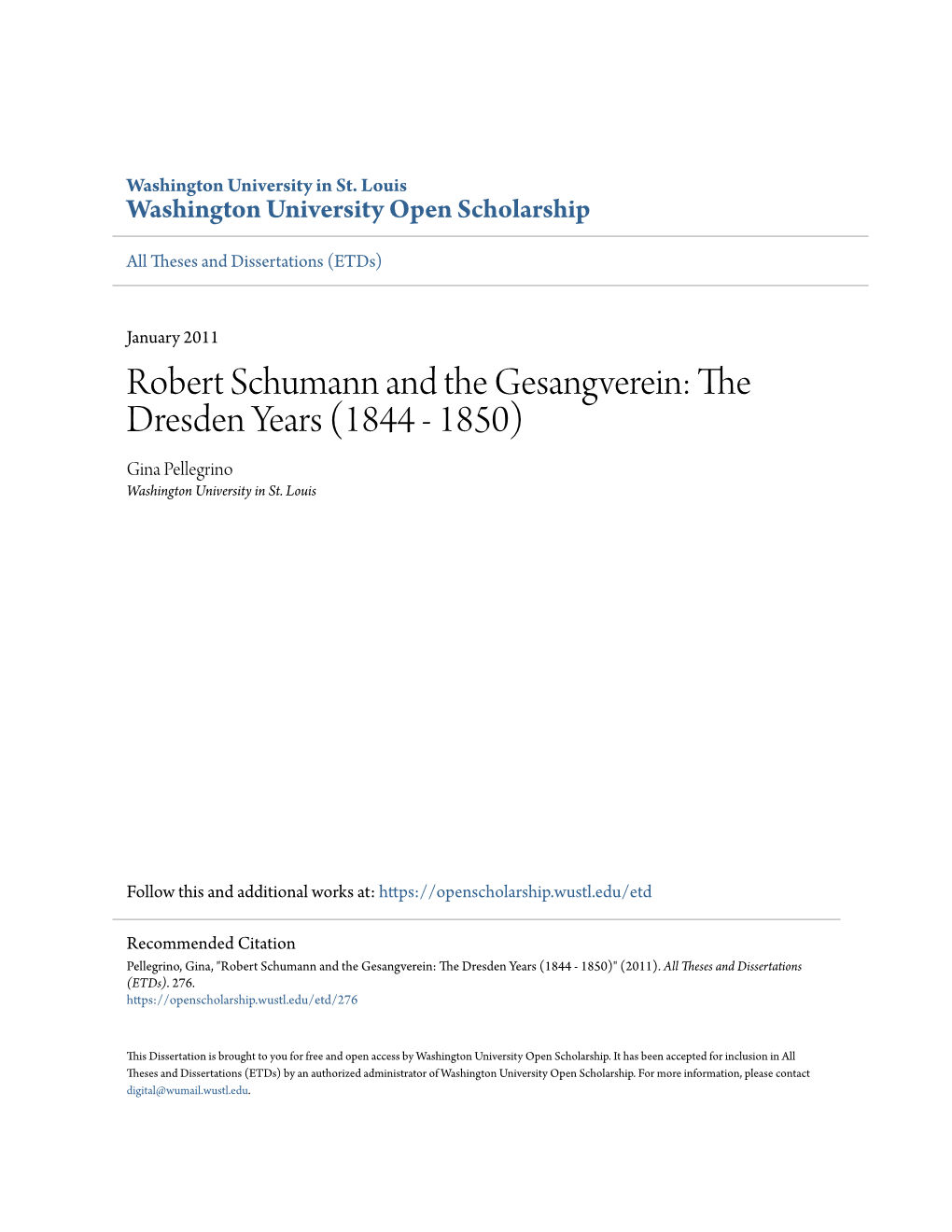 Robert Schumann and the Gesangverein: the Dresden Years (1844 - 1850) Gina Pellegrino Washington University in St