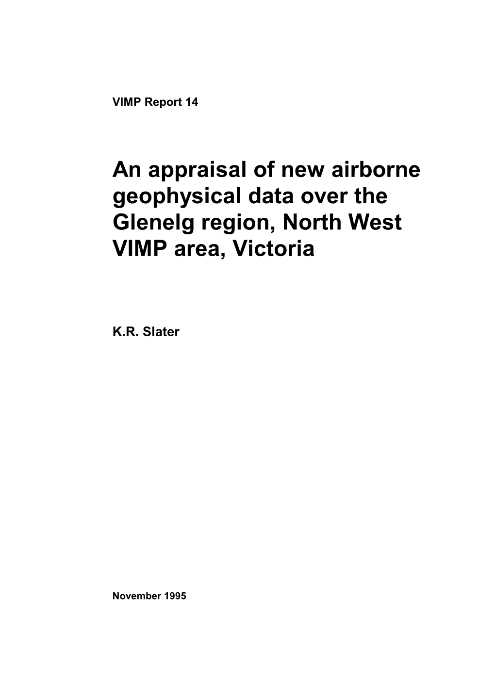 An Appraisal of New Airborne Geophysical Data Over the Glenelg Region, North West VIMP Area, Victoria