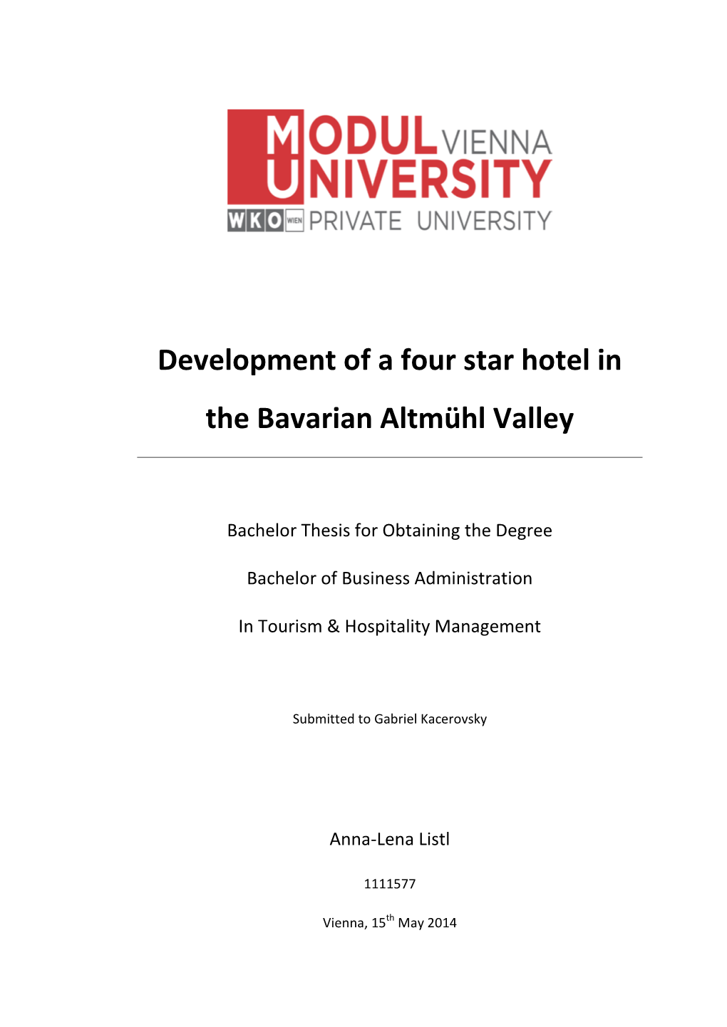 Development of a Four Star Hotel in the Bavarian Altmühl Valley