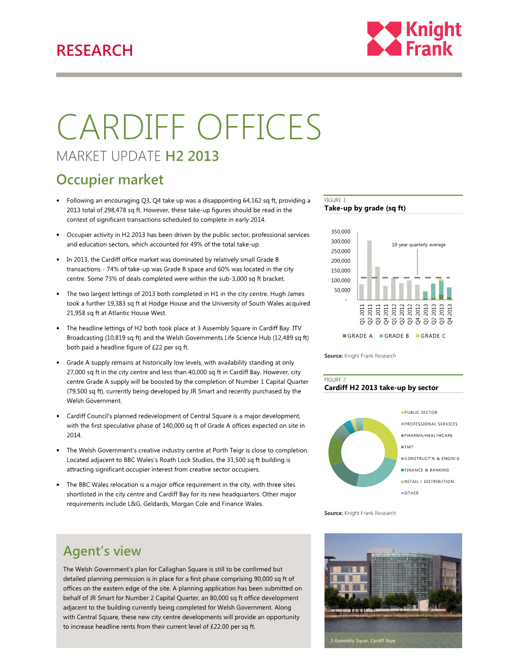 CARDIFF OFFICES MARKET UPDATE H2 2013 Occupier Market