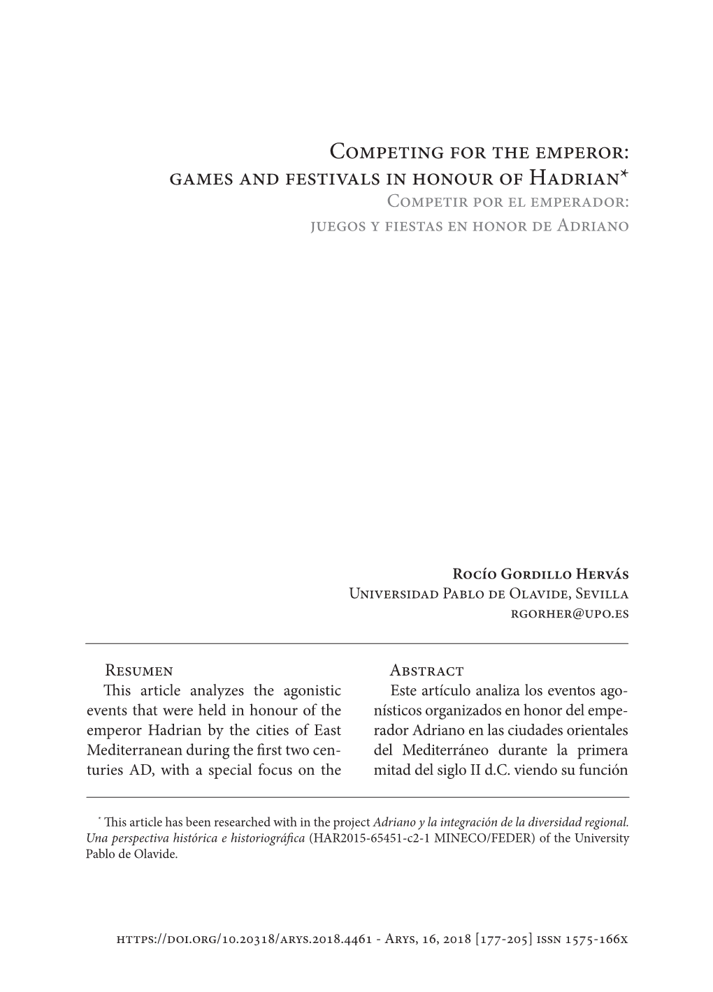 Competing for the Emperor: Games and Festivals in Honour of Hadrian* Competir Por El Emperador: Juegos Y Fiestas En Honor De Adriano