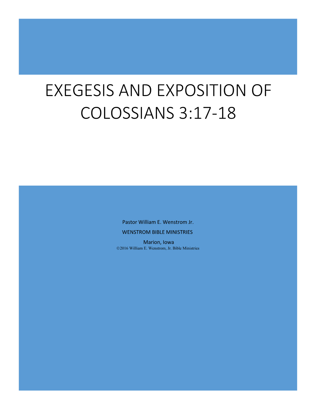 Exegesis and Exposition of Colossians 3:17-18