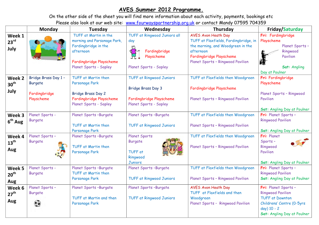 AVES Summer 2012 Programme. Monday Tuesday Wednesday