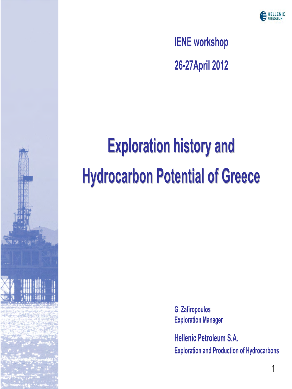 Exploration History and Hydrocarbon Potential of Greece