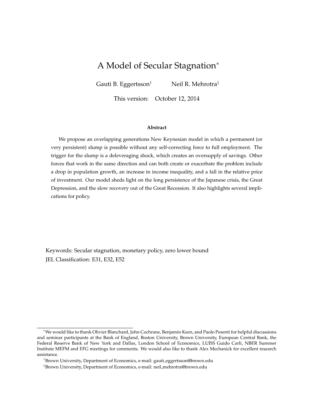 A Model of Secular Stagnation⇤