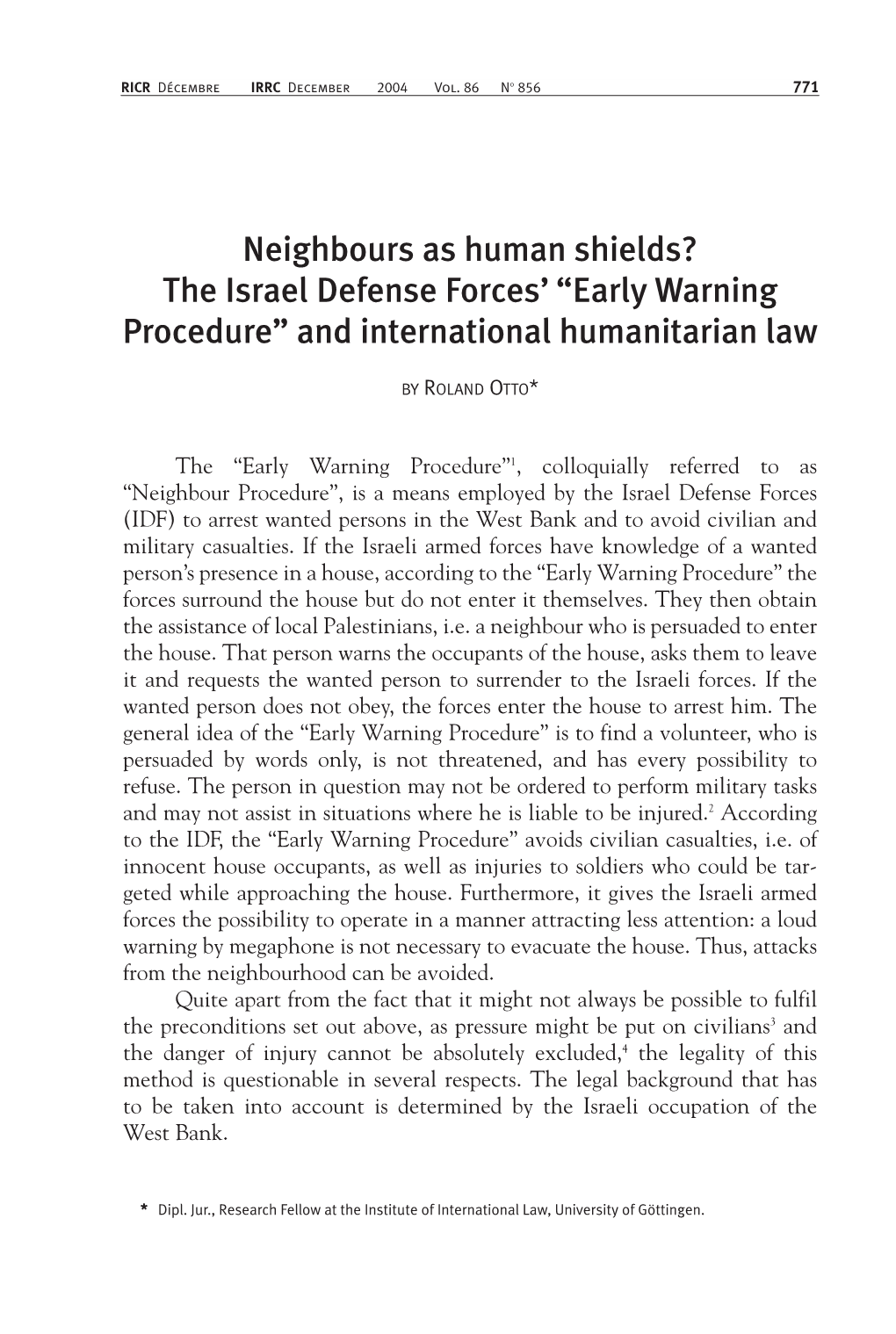 Neighbours As Human Shields? the Israel Defense Forces’ “Early Warning Procedure” and International Humanitarian Law