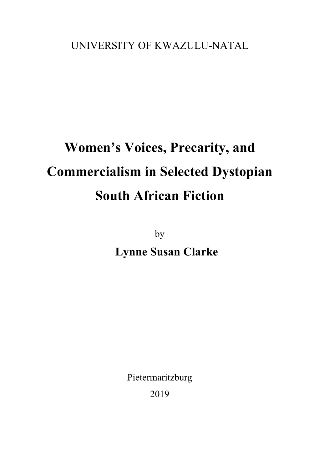 Women's Voices, Precarity, and Commercialism in Selected