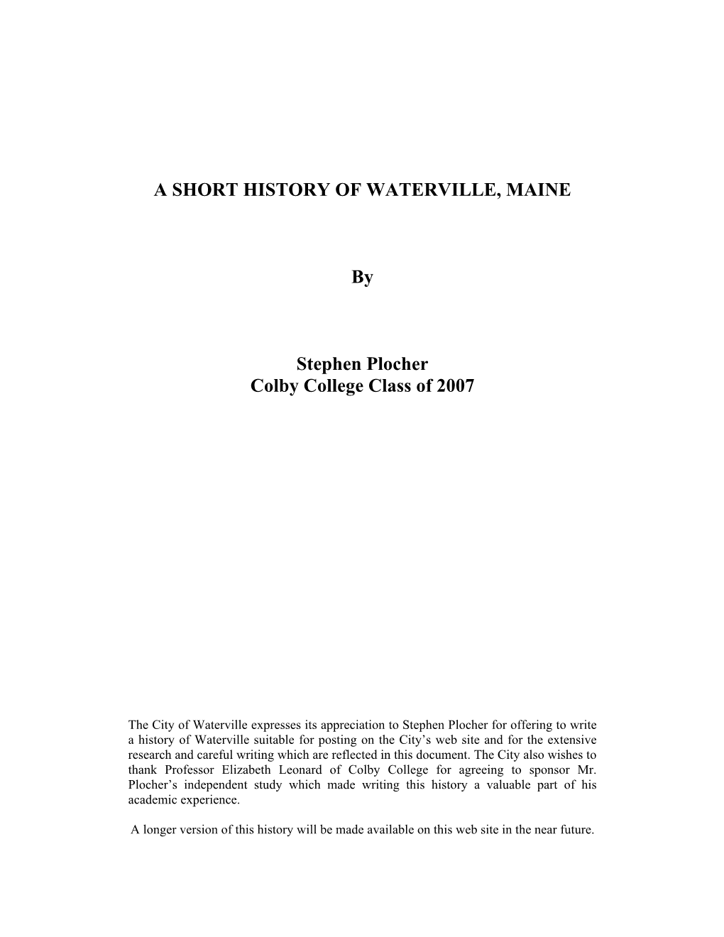 A SHORT HISTORY of WATERVILLE, MAINE by Stephen Plocher Colby