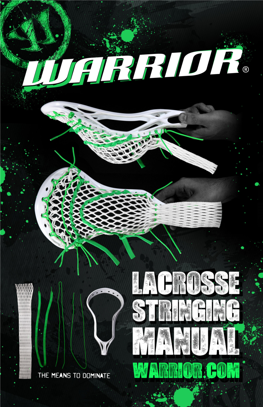 LACROSSE STRINGING MANUAL - PAGE 2 USEFUL TOOLS Scissors, Needle-Nose Plyers and a Lighter Will Make Stringing Any Lacrosse Stick Easier