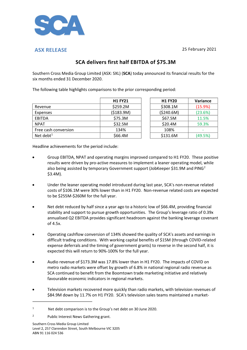 ASX RELEASE SCA Delivers First Half EBITDA of $75.3M