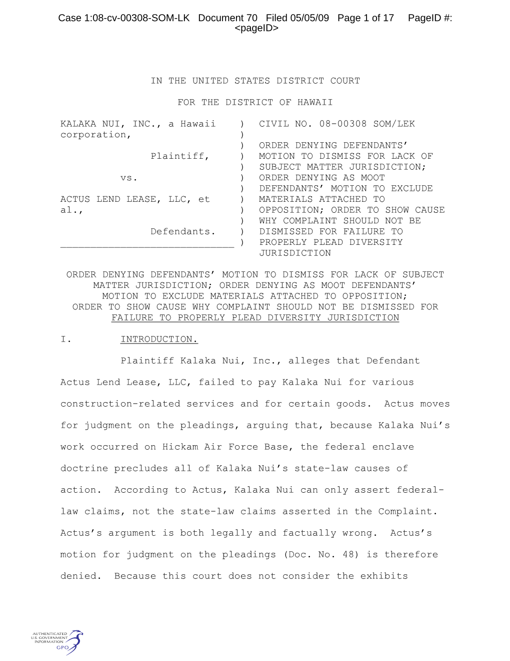 IN the UNITED STATES DISTRICT COURT for the DISTRICT of HAWAII KALAKA NUI, INC., a Hawaii Corporation, Plaintiff, Vs. ACTUS LEND