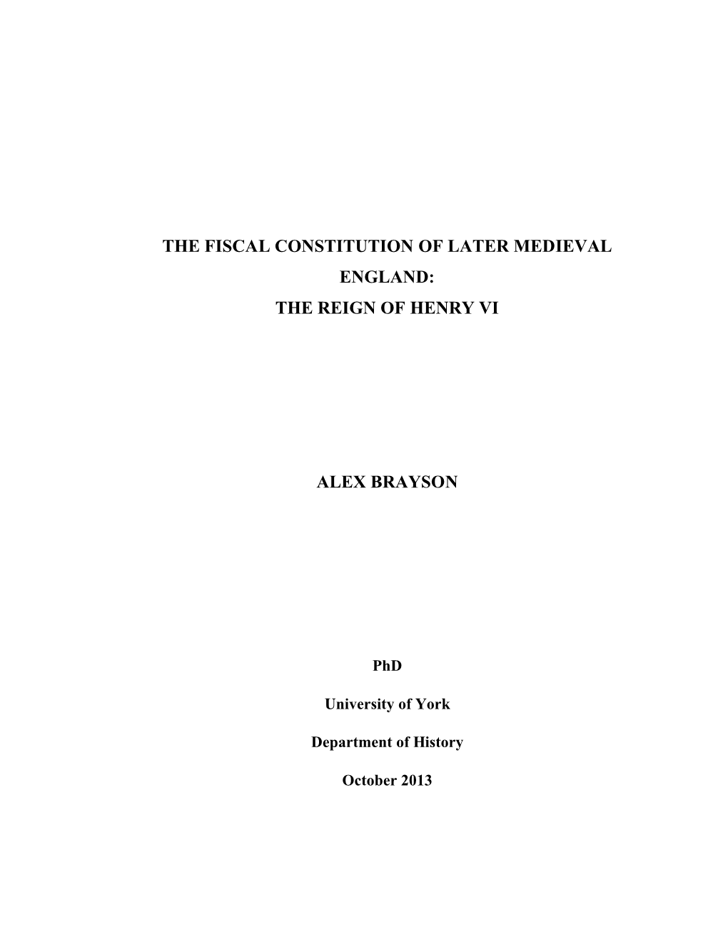 The Fiscal Constitution of Later Medieval England: the Reign of Henry Vi