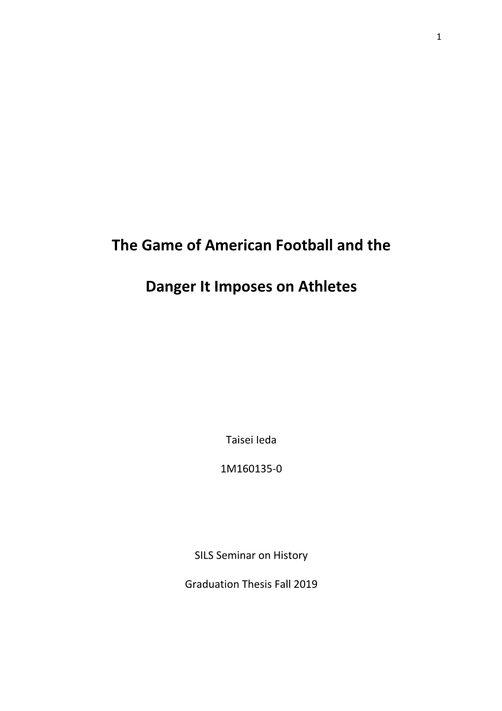 The Game of American Football and the Danger It Imposes on Athletes