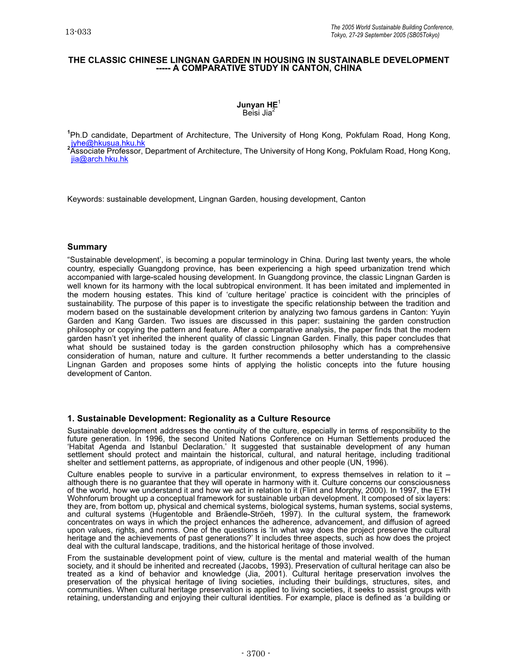 The Classic Chinese Lingnan Garden in Housing in Sustainable Development ----- a Comparative Study in Canton, China