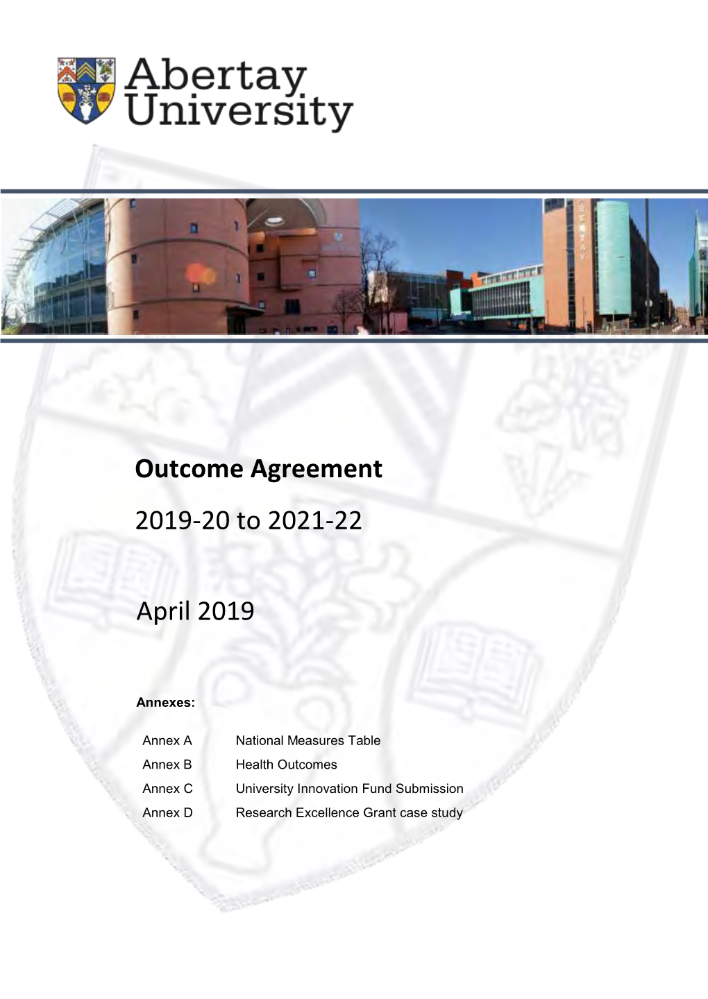 Abertay University Outcome Agreement 2019-20 to 2021-22 2 Abertay University April 2019