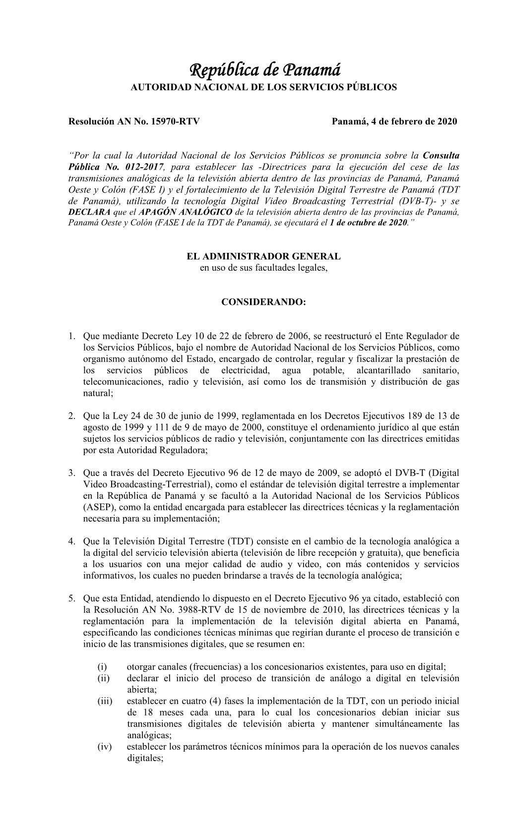 República De Panamá AUTORIDAD NACIONAL DE LOS SERVICIOS PÚBLICOS