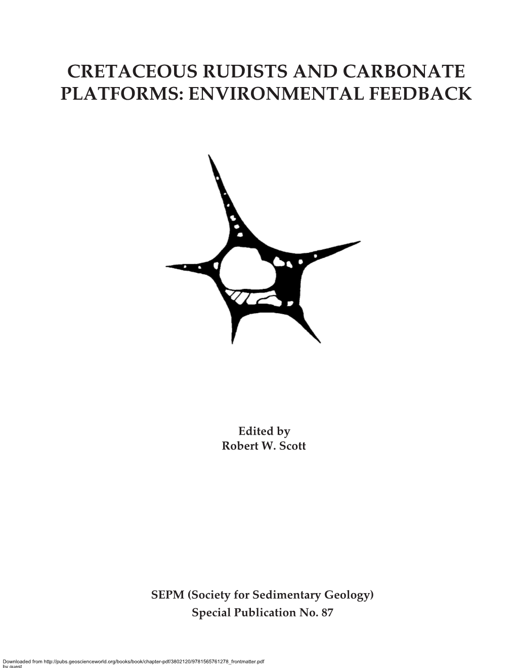 Cretaceous Rudists and Carbonate Platforms: Environmental Feedback