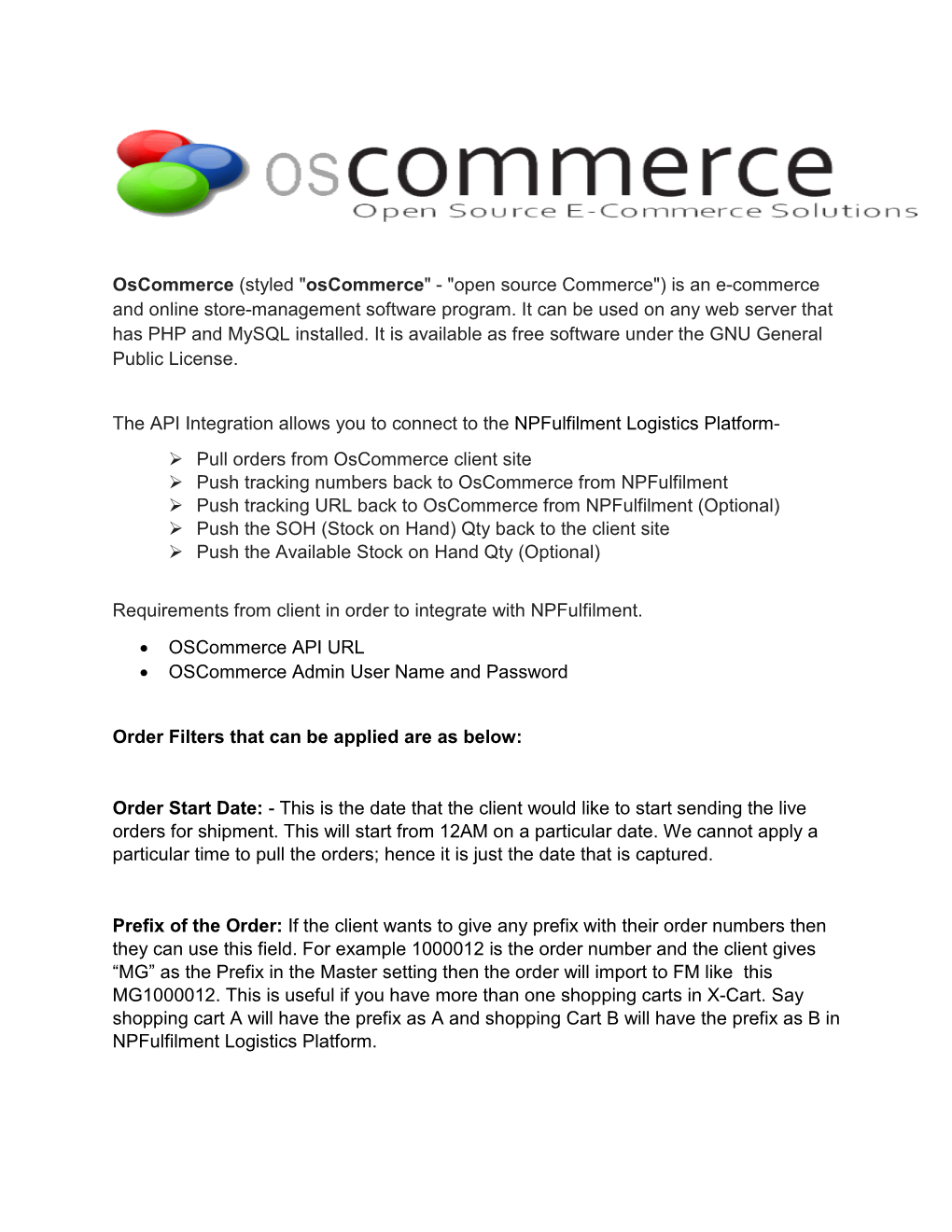 Oscommerce (Styled "Oscommerce" - "Open Source Commerce") Is an E-Commerce and Online Store-Management Software Program