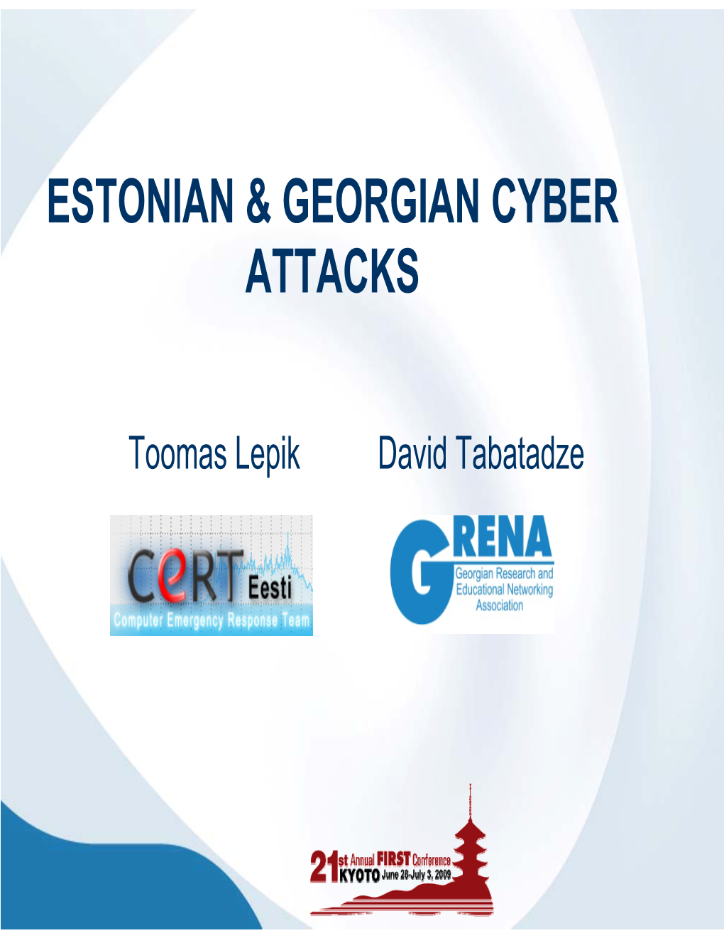 Estonian & Georgian Cyber Attacks