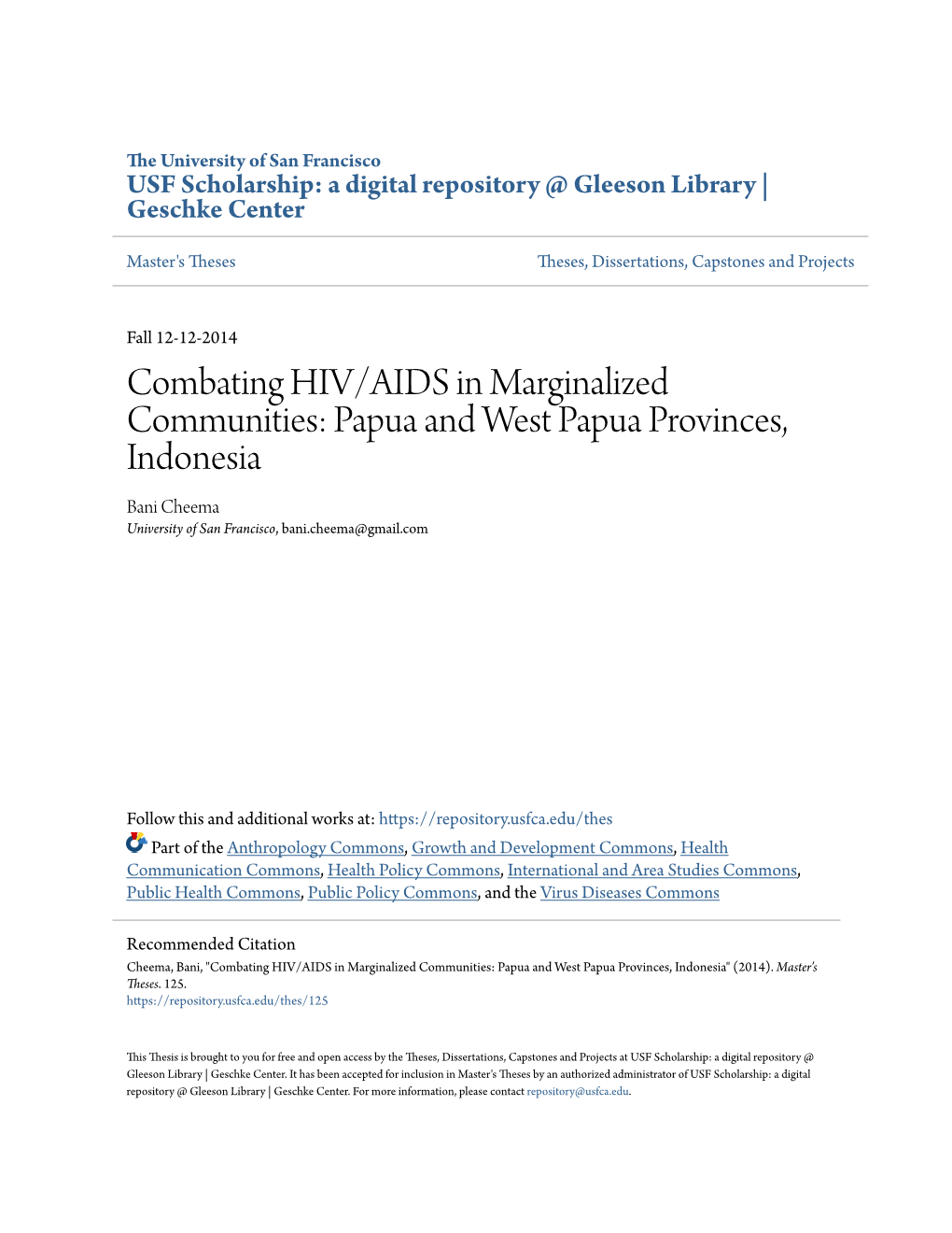 Combating HIV/AIDS in Marginalized Communities: Papua and West Papua Provinces, Indonesia Bani Cheema University of San Francisco, Bani.Cheema@Gmail.Com