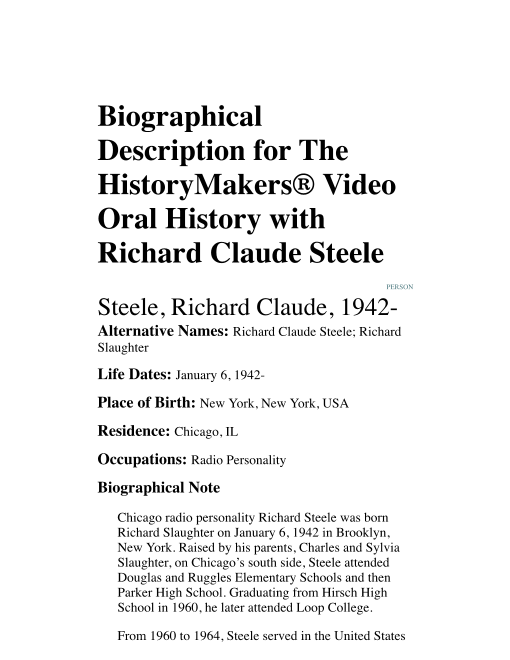 Biographical Description for the Historymakers® Video Oral History with Richard Claude Steele